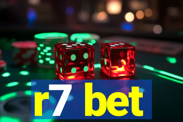 r7 bet